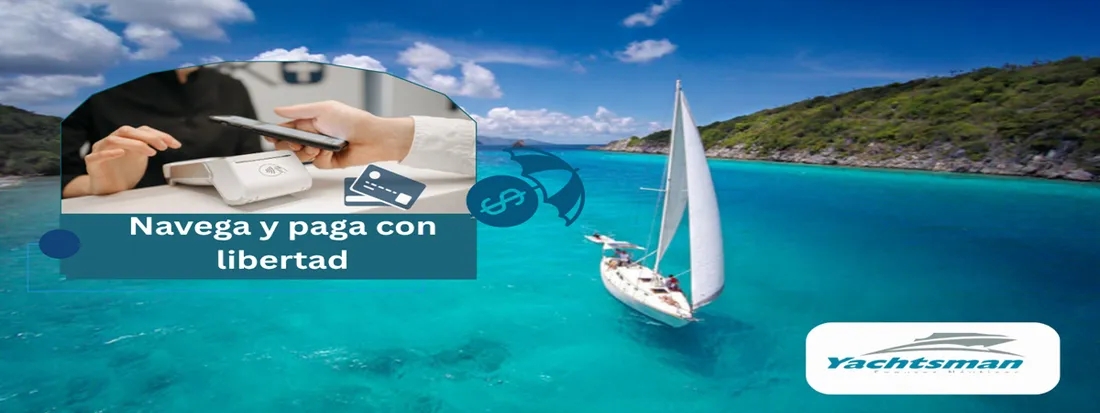 Flexibilidad en el mar… y también en tu forma de pagar