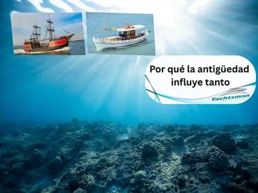 Cómo la antigüedad y el estado de tu embarcación afectan al coste del seguro