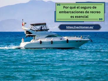 Seguro de embarcaciones de recreo: Protección esencial para cada navegante