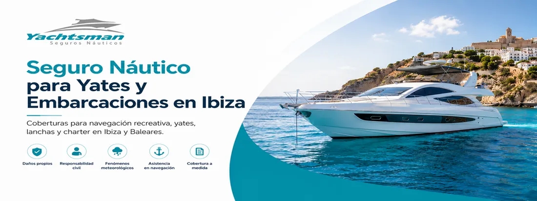 Seguro de Barco en Ibiza para Yates y Embarcaciones de Recreo Seguro de Barco en Ibiza para Yates y Embarcaciones de Recreo