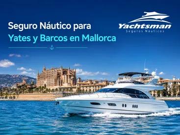 Seguro de Barco en Mallorca para Yates y Embarcaciones de Recreo Seguro de Barco en Mallorca para Yates y Embarcaciones de Recreo