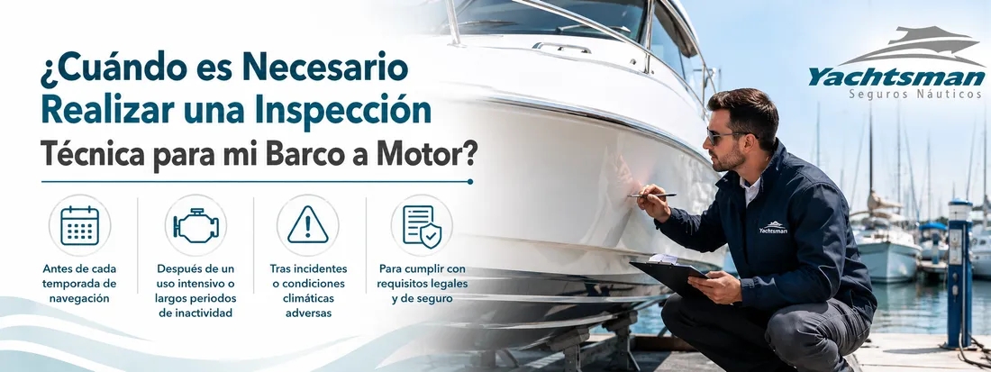 ¿Cuándo es necesario realizar una inspección técnica para mi barco a motor? ¿Cuándo es necesario realizar una inspección técnica para mi barco a motor?
