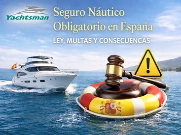Seguro Náutico Obligatorio en España - Todo lo que Exige la Ley Seguro Náutico Obligatorio en España - Todo lo que Exige la Ley