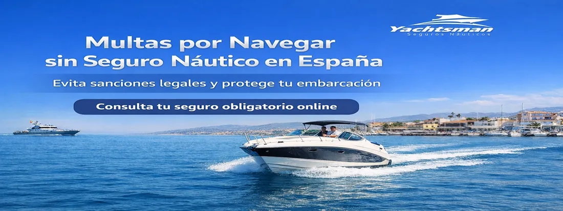 Multas por Navegar sin Seguro Náutico en España Multas por Navegar sin Seguro Náutico en España